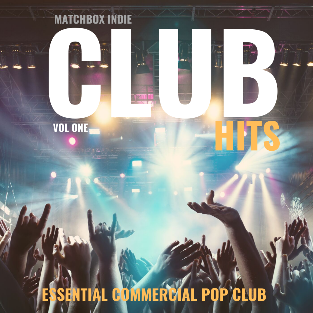 In the last few years ‘Matchbox Music PR’ have achieved over 40 official U.K Commercial Pop Club hits – Celebrate with them as they launch ‘Indie Club Hits Vol 1’