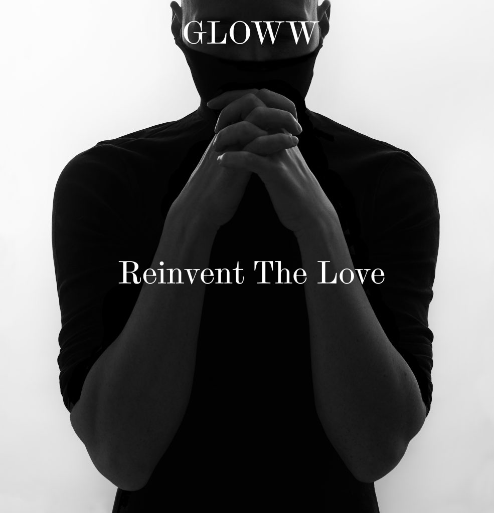 Experimenting with vocal and sound nuances, ‘Gloww’ returns with the haunting ‘Reinvent The Love’