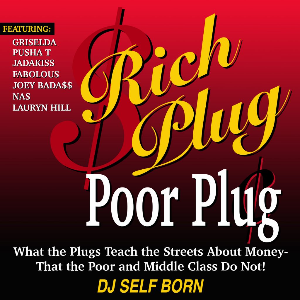 ‘DJ Self Born’ is ahead of the Hip-Hop and rap crowd for 2023 as he unleashes his latest and extremely impressive body of work entitled “Rich Plug, Poor Plug”.